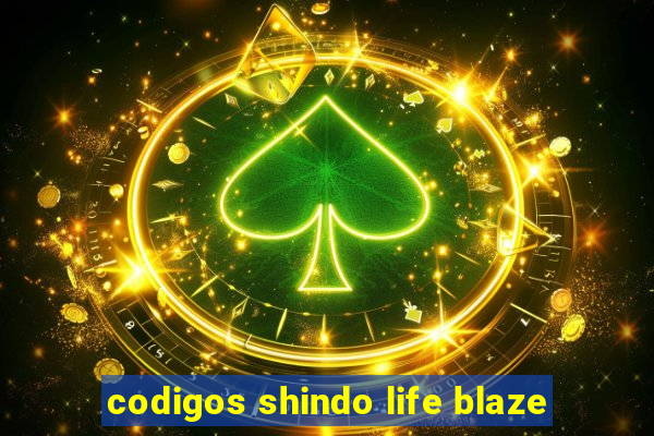 codigos shindo life blaze